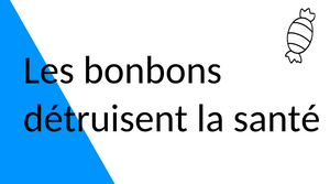 Les bonbons détruisent la santé